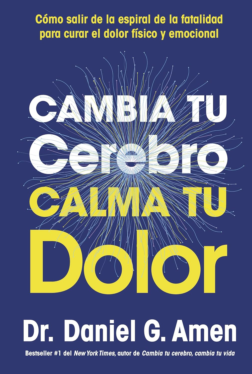 Libro Cambia tu cerebro, calma tu dolor