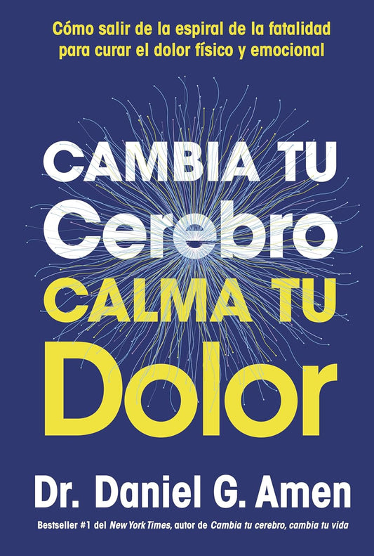 Libro Cambia tu cerebro, calma tu dolor