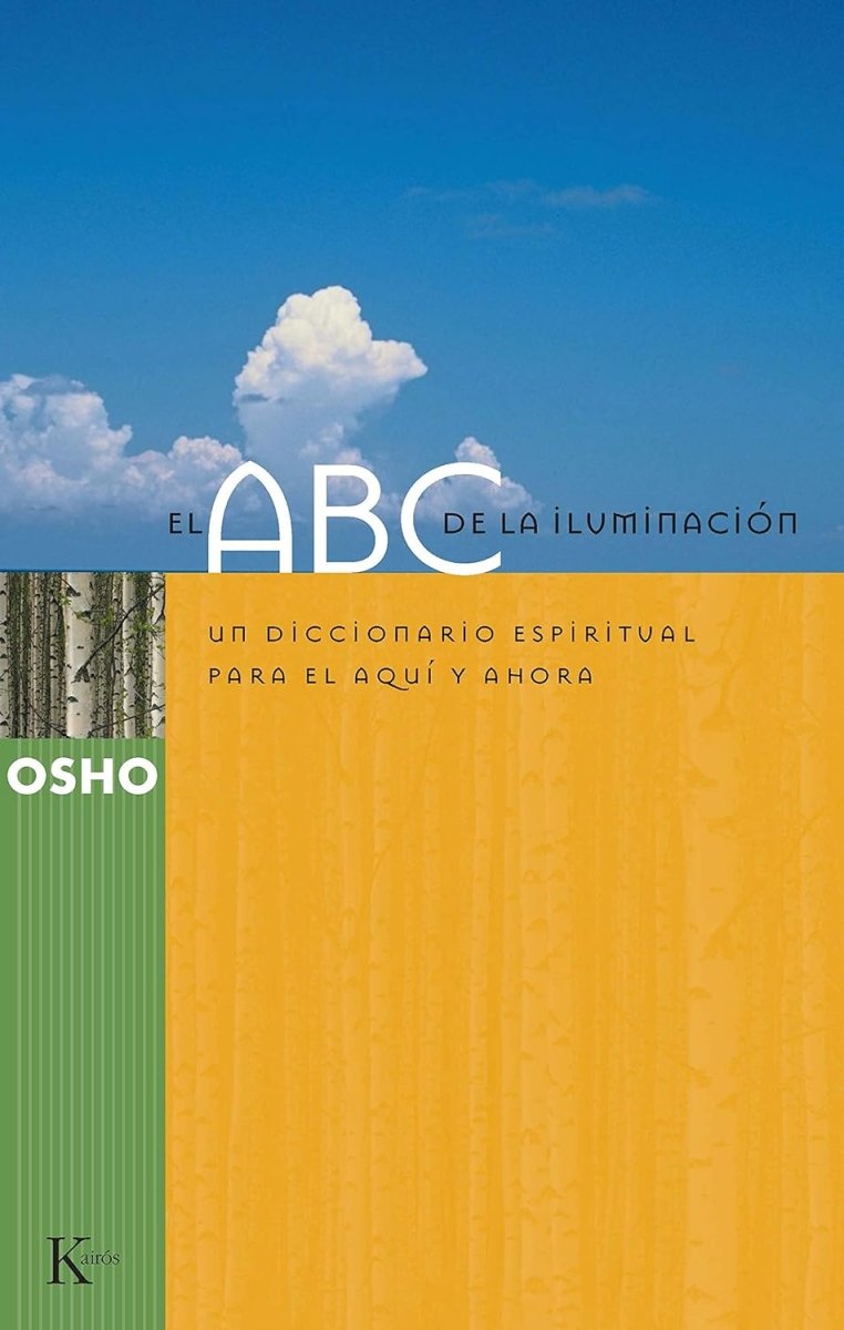 El Abc De La Iluminación: Un Diccionario Espiritual Para El Aquí Y Ahora - El Emperador Librería