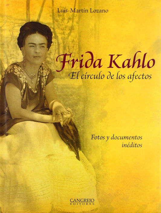 Libro Frida Kahlo. El círculo de los afectos