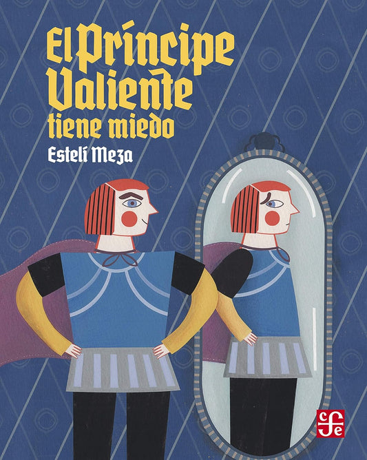 Libro El príncipe valiente tiene miedo