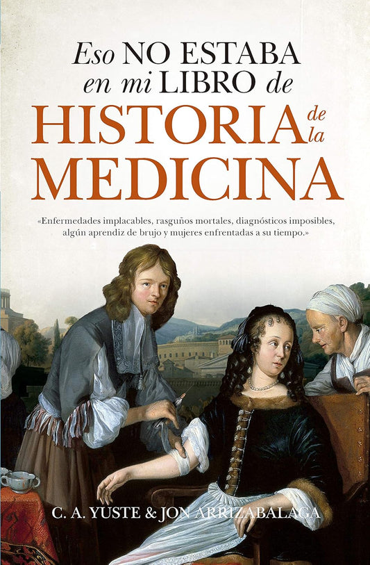 Libro Eso no estaba en mi libro de historia de la medicina