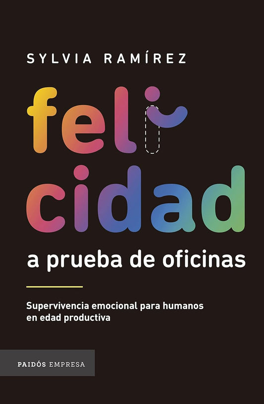 Libro Felicidad a prueba de oficinas