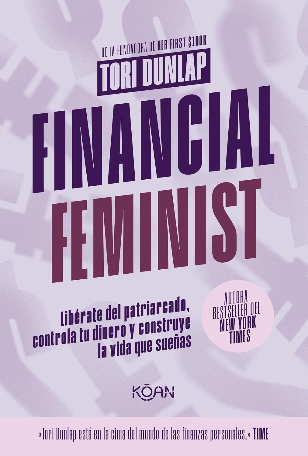 Libro Financial Feminist. Libérate del patriarcado, controla tu dinero y construye la vida que sueñas
