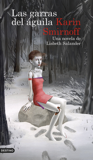 Libro Millenium 7. Las garras del águila: una novela de Lisbeth Salander