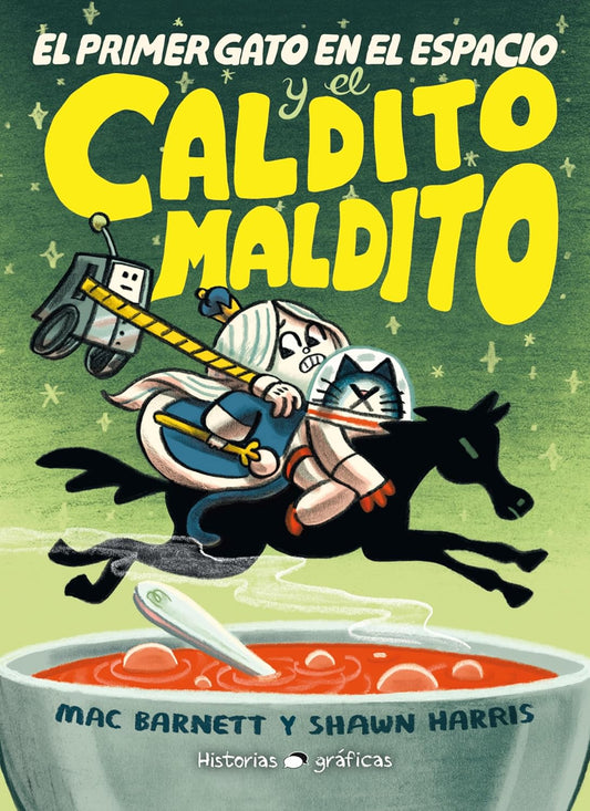 Libro El primer gato en el espacio y el caldito maldito