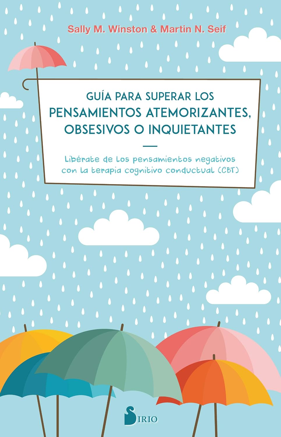 Libro Guía para superar los pensamientos atemorizantes, obsesivos e inquietantes
