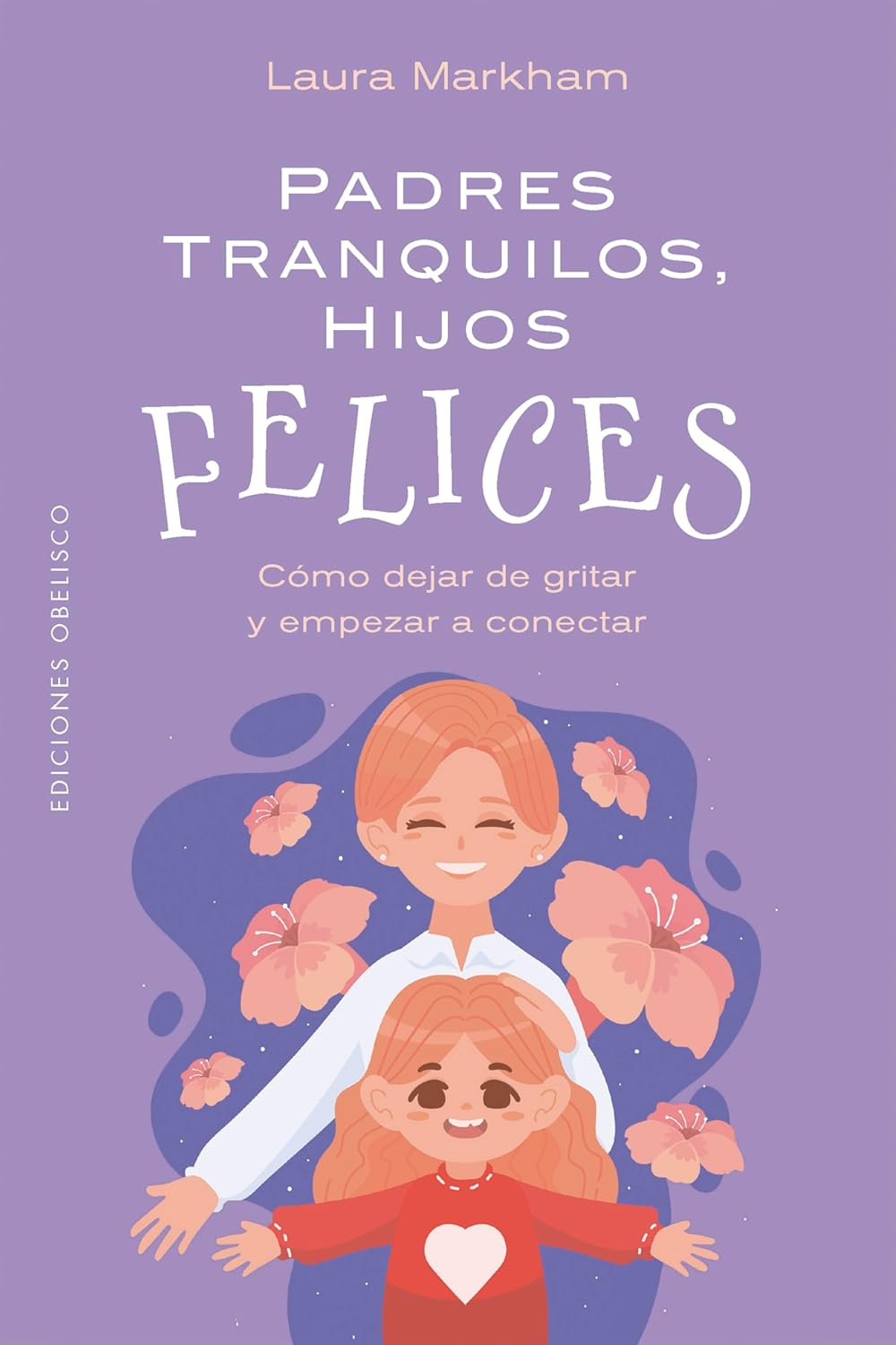 Libro Padres tranquilos, hijos felices