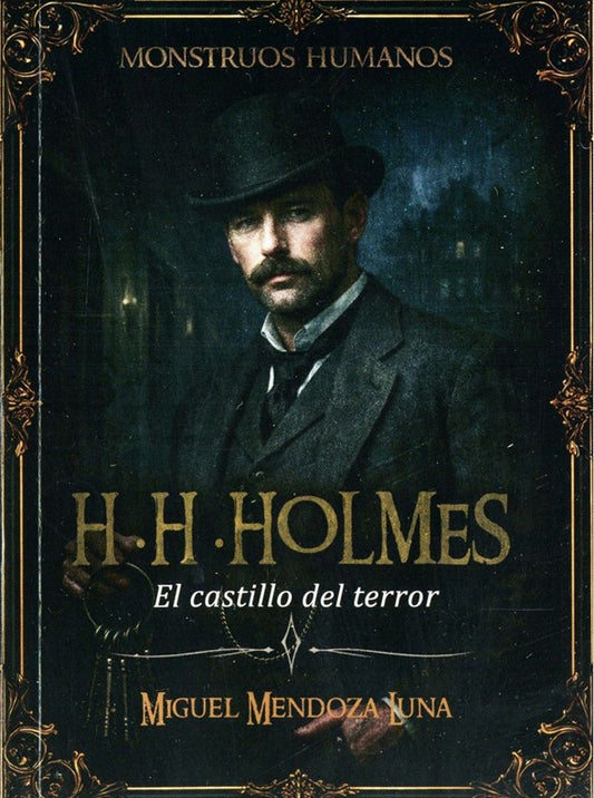 Libro H.H. Holmes. El castillo del terror