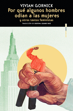 Libro Por qué algunos hombres odian a las mujeres y otros textos feministas