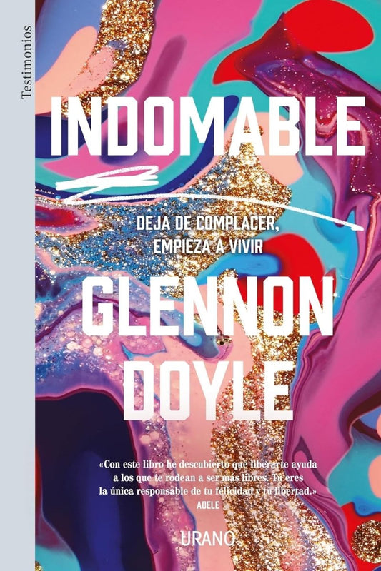 INDOMABLE: Deja de complacer, empieza a vivir - El Emperador Librería