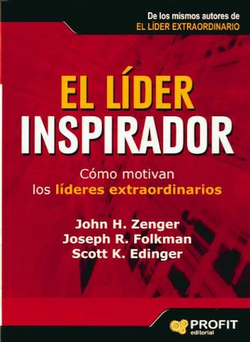 Libro El líder inspirador. Cómo motivan los líderes extraordinarios