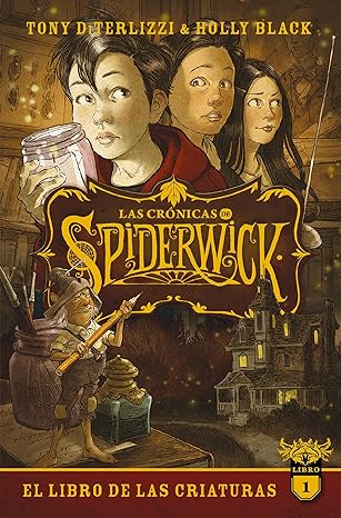 LAS CRÓNICAS DE SPIDERWICK VOL.1: El libro de las criaturas - El Emperador Librería