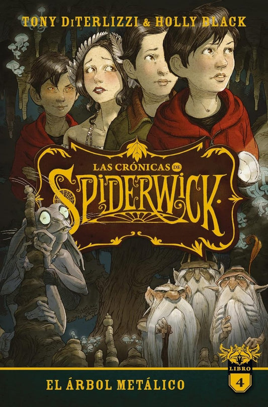 LAS CRONICAS DE SPIDERWICK VOL.4: El árbol metálico - El Emperador Librería