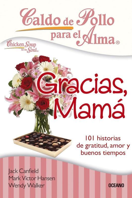 Libro Caldo de pollo para el alma: Gracias, mamá - El Emperador Librería