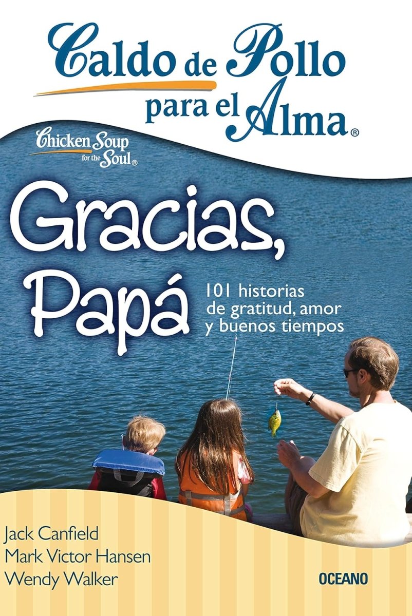 Libro Caldo de pollo para el alma: Gracias, papá - El Emperador Librería