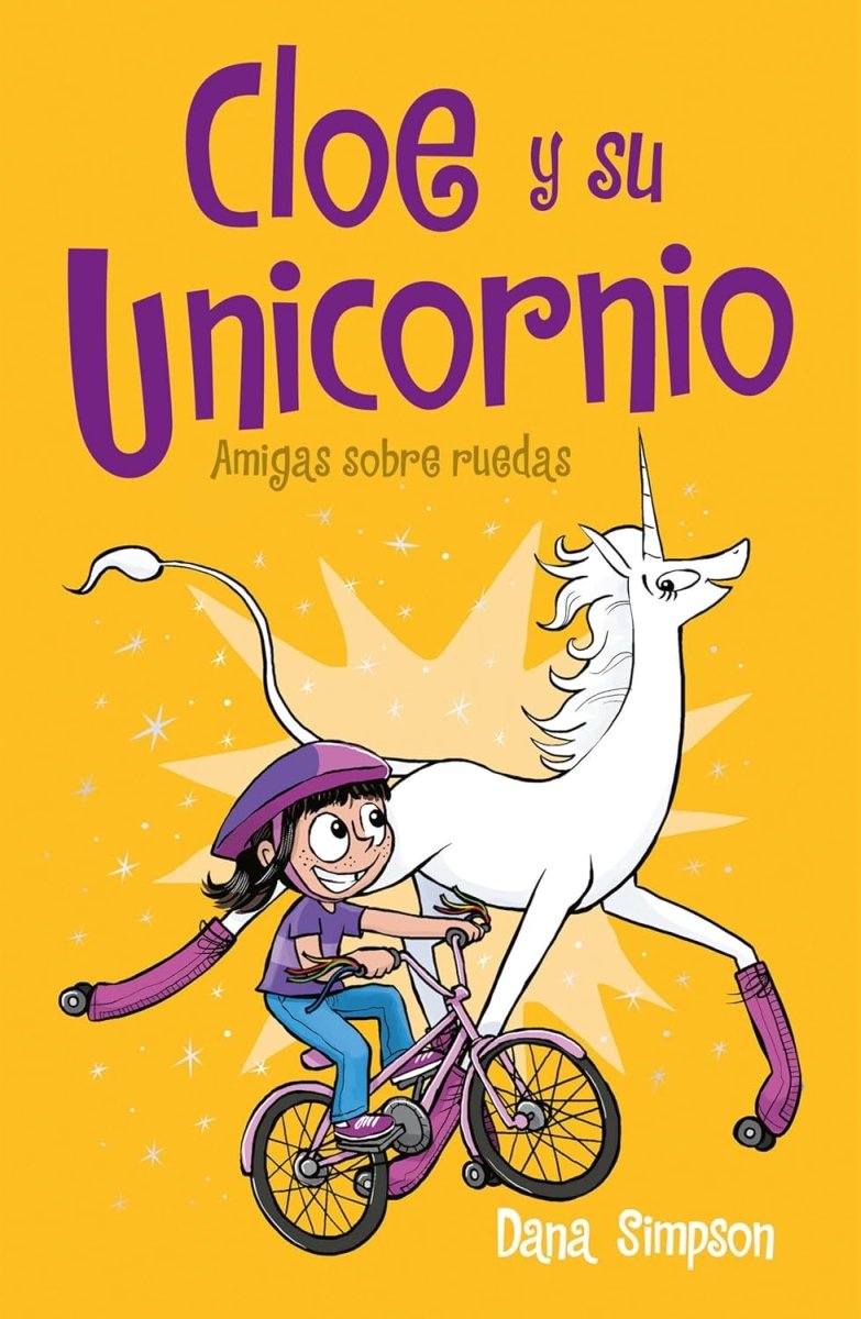 Libro Cloe y su Unicornio 2-Amigas sobre ruedas - El Emperador Librería