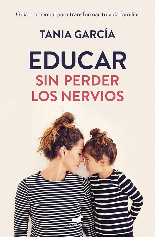 Libro Educar sin perder los nervios - El Emperador Librería