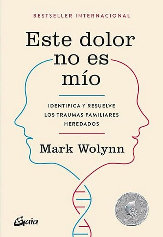 Libro Este dolor no es mío: Identifica y resuelve los traumas familiares heredados - El Emperador Librería