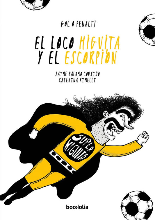 Libro El loco Higuita y el escorpión