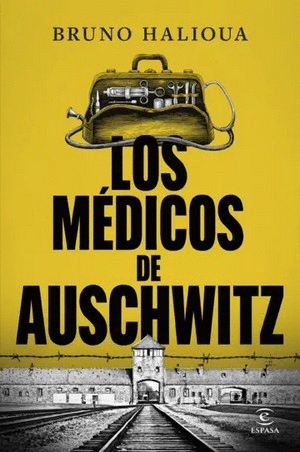 Libro Los médicos de Auschwitz