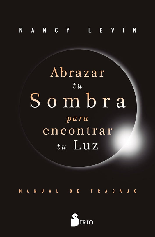 Libro Abrazar tu sombra para encontrar tu luz