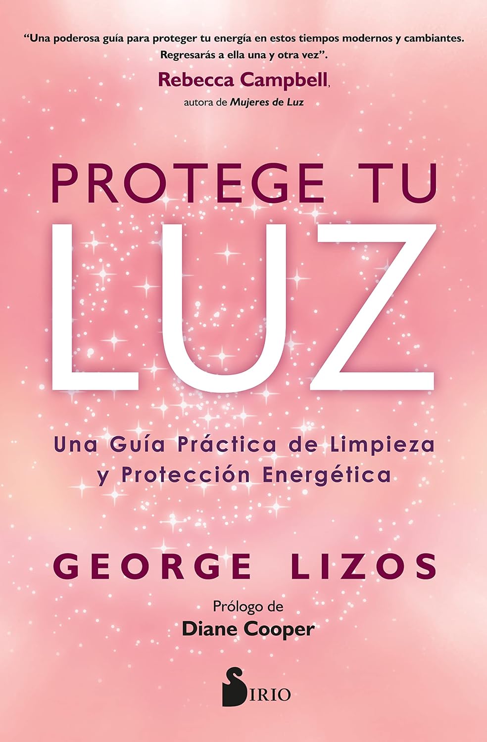 Libro Protege tu luz. Una guía práctica de limpieza y protección energética