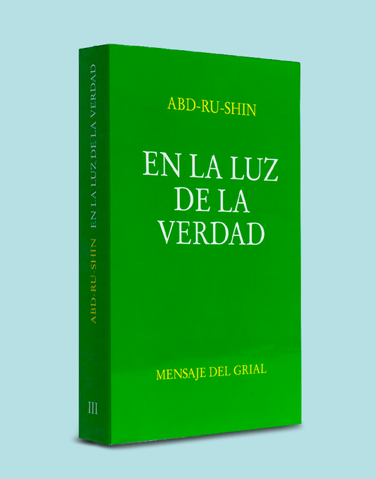 Libro En la luz de la verdad (Mensaje del Grial. Tomo III)