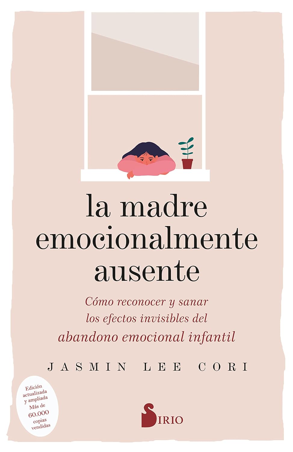 Libro La madre emocionalmente ausente. Cómo reconocer y sanar los efectos invisibles del abandono emocional infantil