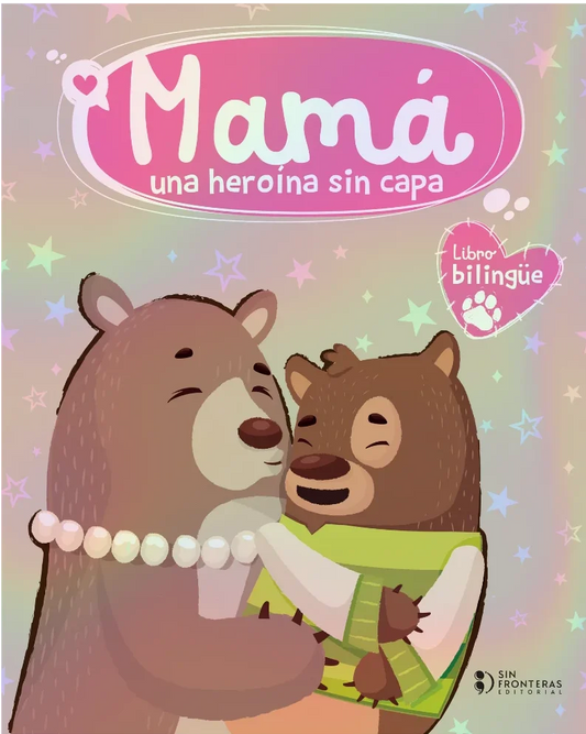 Mamá: Una heroína sin capa