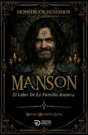 Libro Manson. El profeta del apocalipsis hippie