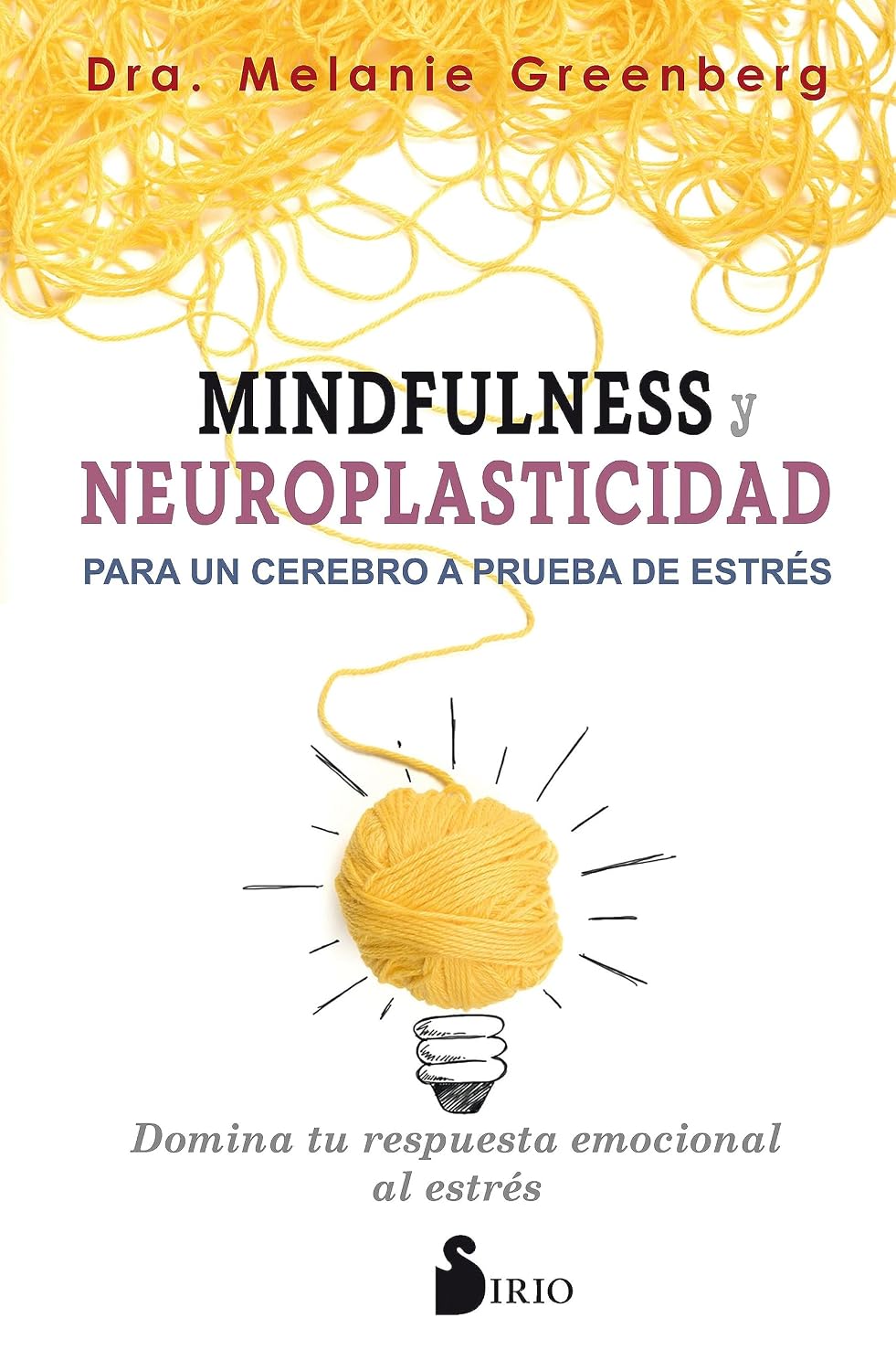 Libro Mindfulness y neuroplasticidad para un cerebro a prueba de estrés