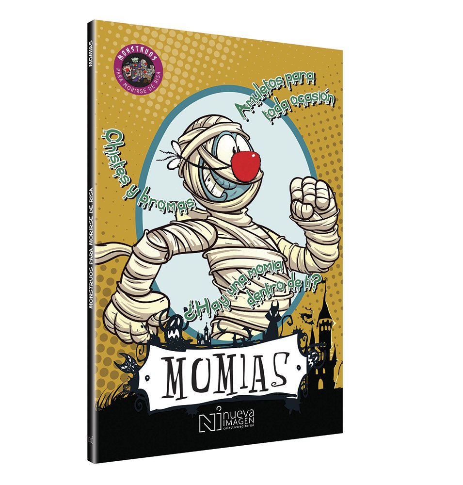 Libro Monstruos para morirse de risa.Momias