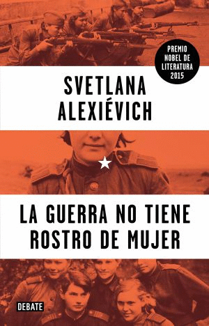 Libro La guerra no tiene rostro de mujer