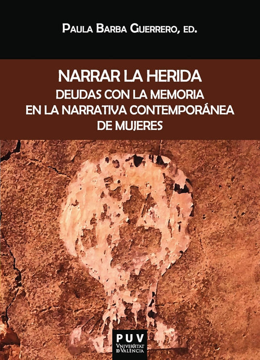 Libro Narrar la herida. Deudas con la memoria en la narrativa contemporánea de mujeres