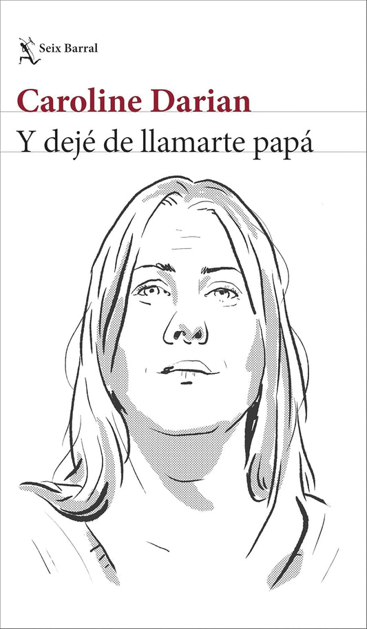 Libro Y dejé de llamarte papá