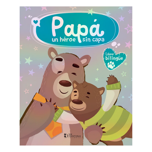 Papá: Un Héroe sin capa