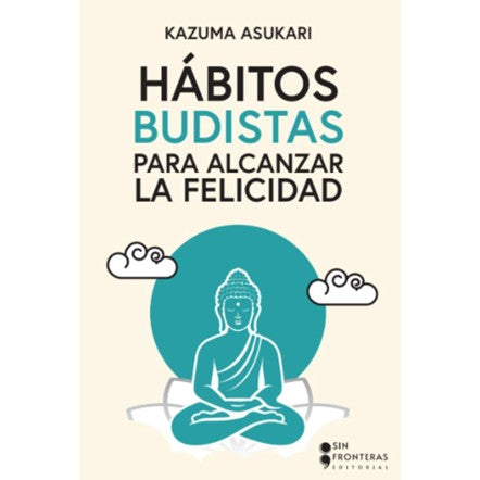 Libro Hábitos budistas para alcanzar la felicidad