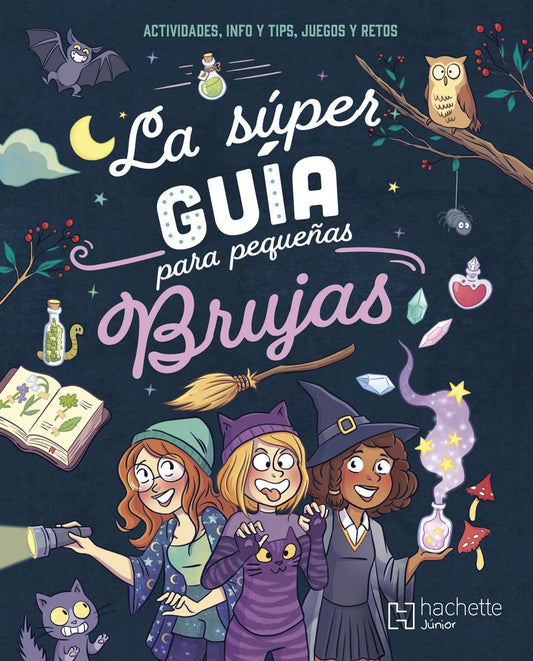 Libro La súper guía para pequeñas brujas