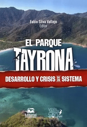 Libro El Parque Tayrona. Desarrollo y crisis de un sistema