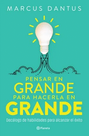 Libro Pensar en grande para hacerla en grande