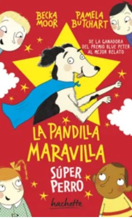 Libro La pandilla maravilla. Súper perro
