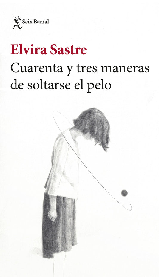 Libro Cuarenta y tres maneras de soltarse el pelo