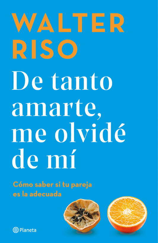 Libro De tanto amarte, me olvidé de mí