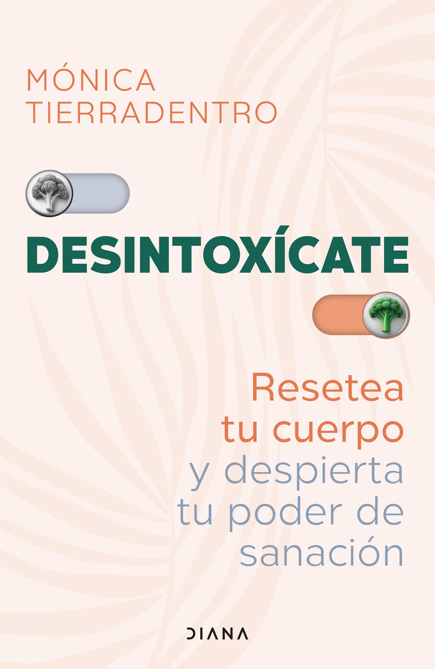 Libro Desintoxícate. Resetea tu cuerpo y despierta tu poder de sanación