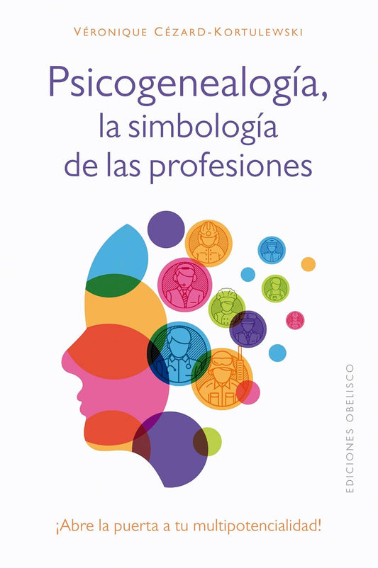 Libro Psicogenealogía. La simbología de las profesiones
