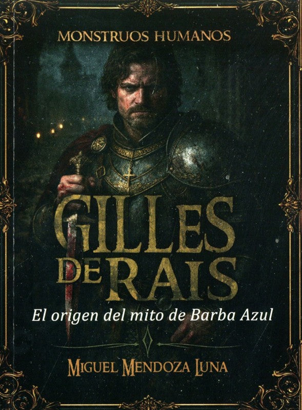 Libro Gilles de Rais. El origen del mito de Barba Azul