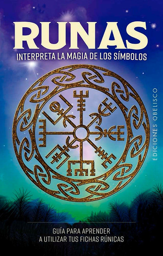 Runas. Interpreta la magia de los símbolos