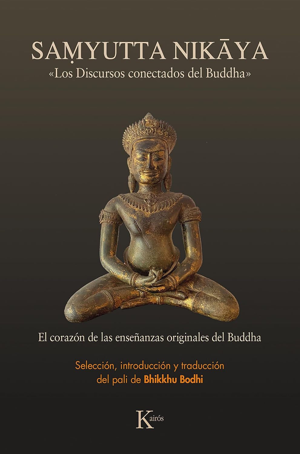 Libro Samyutta Nikaya. Los discursos secretos del Buda