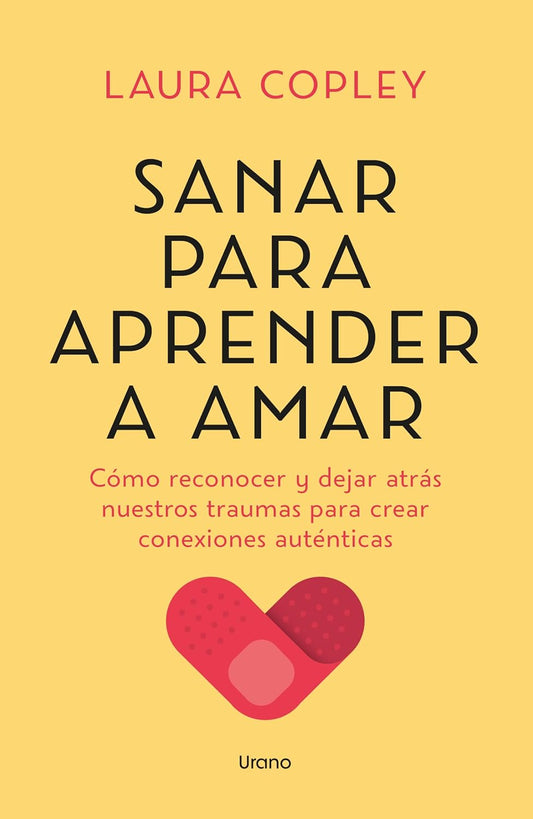 Libro Sanar para aprender a amar